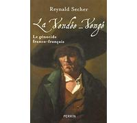 La Vendée-Vengé - Le Génocide Franco-Français