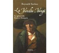 Reynald Secher – La Vendée-Vengé – Le génocide franco-français – Broché