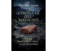 La Vendetta del Maligno: La Voce della Roccia Rossa