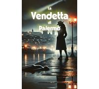 La Vendetta di Palermo (Italian Noire): Italian Crime Fiction (Italian Edition)
