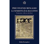 La vendetta è il racconto. Testimonianze e riflessioni sulla Shoah