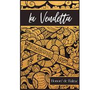 La Vendetta: Nouvelle d’Honoré de Balzac
