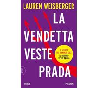La vendetta veste Prada. Il ritorno del diavolo