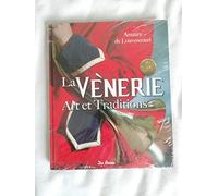 La vènerie: Art et Traditions