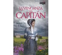 La venganza del capitán - María Fau - Harlequin, una división de HarperCollins Ibérica, S.A. - ebook (ePub) - Livre