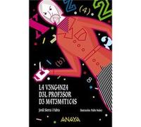La Venganza Del Profesor De Matemáticas Sierra I Fabra, Jordi (Auteur)