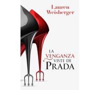La venganza viste de Prada: La segunda entrega de El diablo viste de Prada