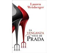 La venganza viste de Prada La segunda entrega de El diablo viste de Prada - Lauren Weisberger - Stefano Books - ebook (ePub) - Livre