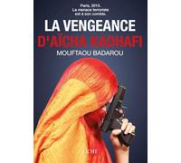 LA VENGEANCE D’AÏCHA KADHAFI