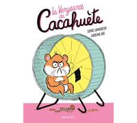 La vengeance de Cacahuète - Sophie Lamoureux - Rageot - broché - Roman junior