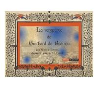 La vengeance de Guichard de Beaujeu Philippe Branche (Auteur)