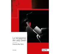 La Vengeance de Lady Sarah - Francine Rey-Terrin - Nombre 7 - broché - Roman