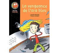 La Vengeance De L'Ara Bleu