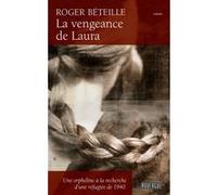 La vengeance de Laura Roger Béteille (Auteur)