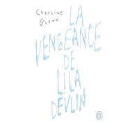 La vengeance de Lila Devlin - Caroline Glenn - J'ai Lu - ebook (ePub) - Roman