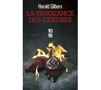 La vengeance des cendres - Harald Gilbers - 10/18 - Poche - Roman