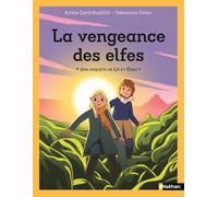 La vengeance des elfes - Une enquête de Lif et Oddi - Etoile Filante - Dès 7 ans