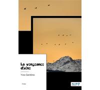 La vengeance divine - Yves Gardères - Nombre 7 - broché - Roman
