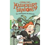 La vengeance du dragon - Kate Hall McMullan - Gallimard jeunesse - Poche - Roman cadet dès 6 ans