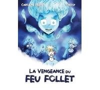 La vengeance du feu follet