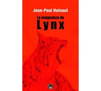 La Vengeance Du Lynx - Jean-Paul Halnaut - Des Falaises - broché - Roman