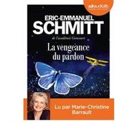La Vengeance du pardon Éric-Emmanuel Schmitt (Auteur), Marie-Christine Barrault (Lu par)