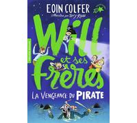 Eoin Colfer – Will et ses frères – Tome 2 : La vengeance du pirate – Gallimard Jeunesse, Poche
