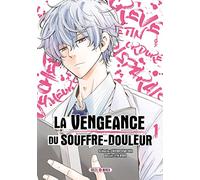 La Vengeance du souffre-douleur T01