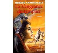 La vengeance du Templier, tome 1