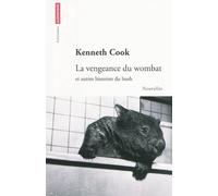 La Vengeance du wombat Et autres histoires du bush - Kenneth Cook - Autrement - broché - Nouvelles