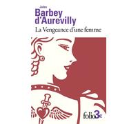 La vengeance d'une femme/dessous de cartes d'une partie de whist - Jules Barbey d'Aurevilly - Gallimard - Poche - Roman