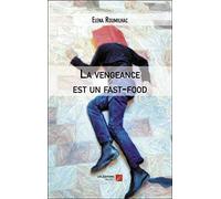 La vengeance est un fast-food