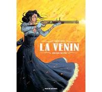 La Venin T1 : Déluge de feu Laurent Astier (Auteur)