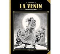 La Venin T5 : Soleil de plomb (grand format - noir et blanc) Laurent Astier (Auteur)