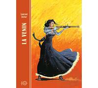 La Venin - Tome 1 - Déluge de feu (édition anniversaire 10 ans)