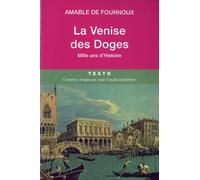 La Venise des Doges: Mille ans d'histoire