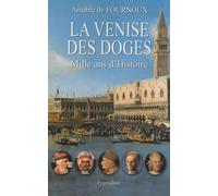 La Venise Des Doges - Mille Ans D'histoire