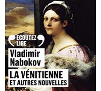 La Vénitienne et autres nouvelles 2 CD audio - Vladimir Nabokov - Gallimard - Texte lu (CD) - Textes lus CD