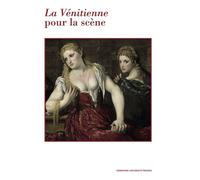 La Vénitienne pour la scène Edition bilingue français-italien - Lucie Comparini - Sorbonne Universite Presses - broché - Théâtre