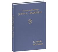 La ventaja del pensador/ The Thinkers Edge: Un Cuaderno De Liderazgo/ a Leadership Journal