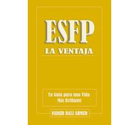 La Ventaja ESFP: Tu Guía para una Vida Más Brillante