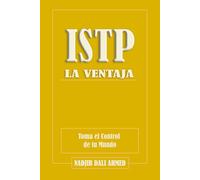 LA VENTAJA ISTP: Toma el Control de tu Mundo