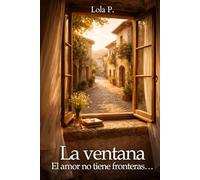 La ventana: El amor no tiene fronteras…