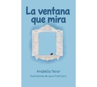 La ventana que mira: El mundo al otro lado del cristal