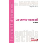 La vente-conseil 4è édition - Françoise Martin - Moniteur Des Pharmacies Et Des Laboratoires - broché - Guide