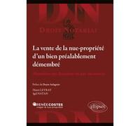 La vente de la nue-propriété d'un bien préalablement démembré Henri Leyrat (Auteur), Igal Natan (Auteur), Raymond Le Guidec (Collection dirigée par), Jean Aulagnier (Préface)