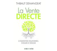 La vente directe - Le marketing relationnel : évol