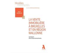 La vente immobilière à Bruxelles et en Région wallonne - Pierre-François Van den Driesche - Anthemis - broché - Etude