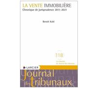 La Vente Immobilière - Chronique De Jurisprudence 2011-2021