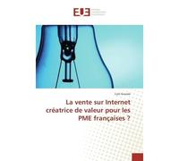 La vente sur Internet creatrice de valeur pour les PME françaises ? - Cyril Giovale - Universitaires Europeennes - broché - Essai